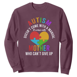 Autism Mom Sweatshirt It Comes With A Mother Who Can't Give Up TS01 Maroon Printyourwear