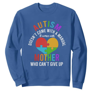 Autism Mom Sweatshirt It Comes With A Mother Who Can't Give Up TS01 Royal Blue Printyourwear