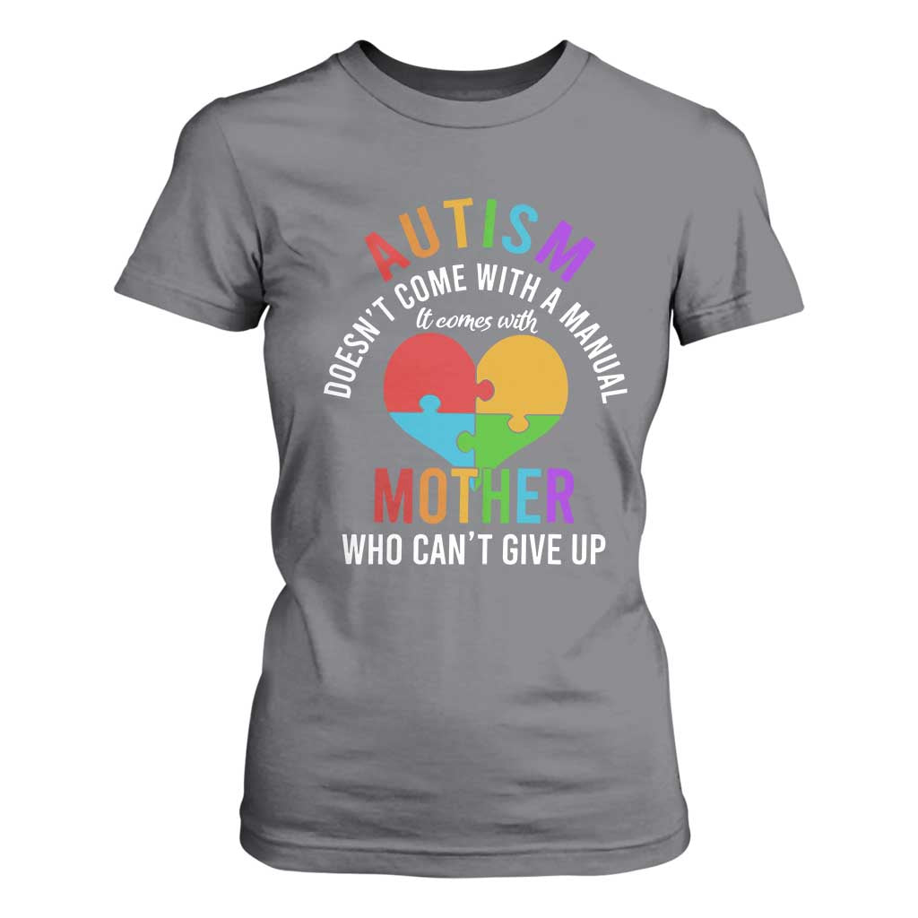 Autism Mom T Shirt For Women It Comes With A Mother Who Can't Give Up TS01 Charcoal Printyourwear