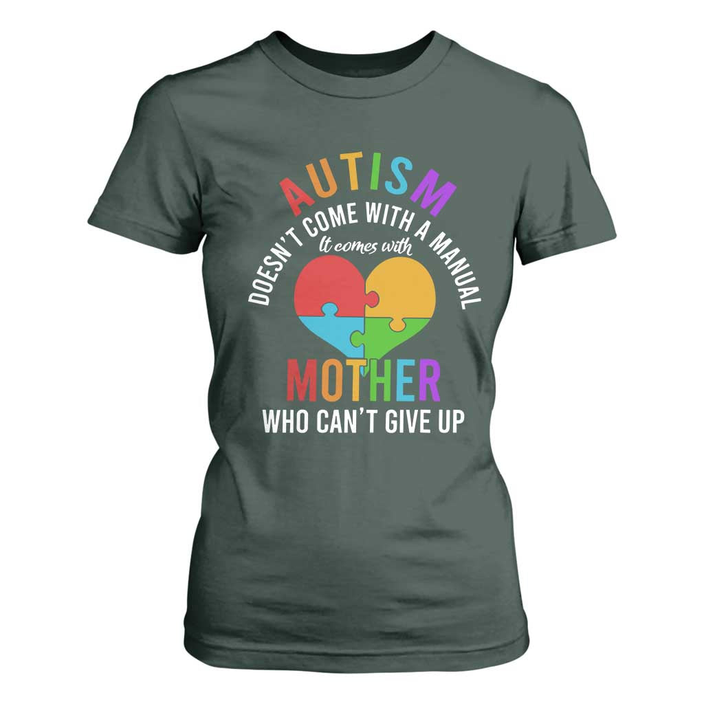 Autism Mom T Shirt For Women It Comes With A Mother Who Can't Give Up TS01 Dark Forest Green Printyourwear
