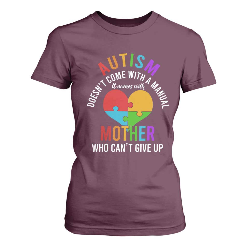 Autism Mom T Shirt For Women It Comes With A Mother Who Can't Give Up TS01 Maroon Printyourwear