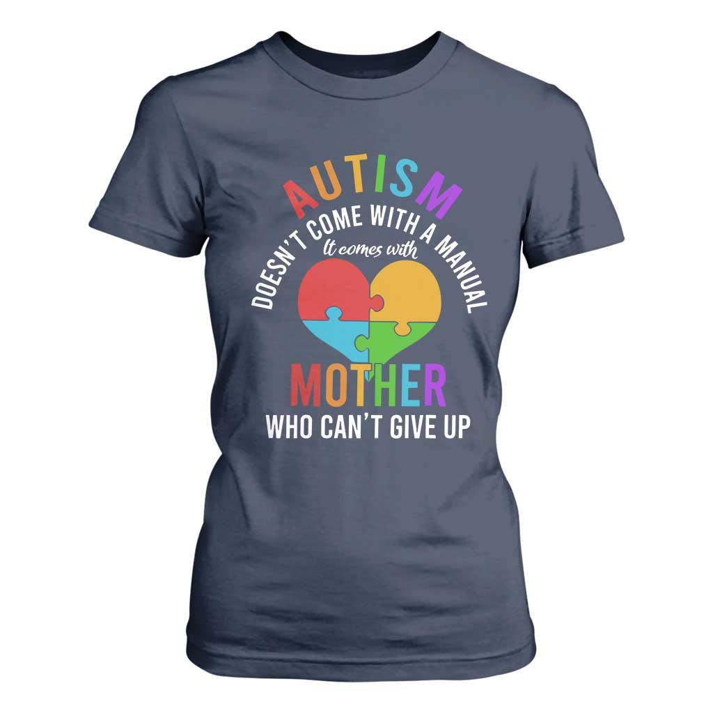 Autism Mom T Shirt For Women It Comes With A Mother Who Can't Give Up TS01 Navy Printyourwear