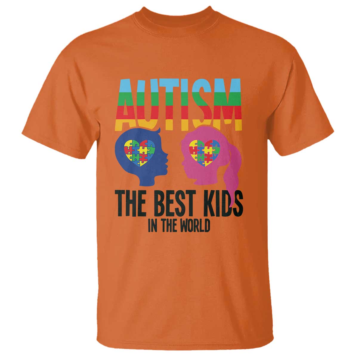 Proud Autism T Shirt The Best Kids In The World TS01 Orange Printyourwear
