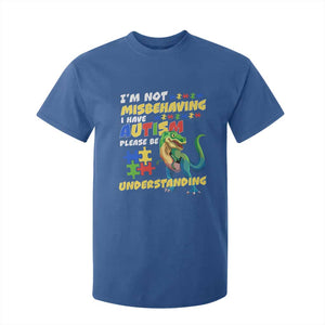 Dinosaur Autism T Shirt For Kid I'm Not Misbehaving I Have Autism Please Be Understanding TS01 Royal Blue Printyourwear