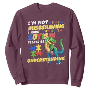 Dinosaur Autism Sweatshirt I'm Not Misbehaving I Have Autism Please Be Understanding TS01 Maroon Printyourwear