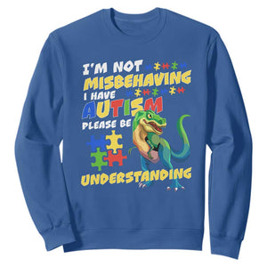 Dinosaur Autism Sweatshirt I'm Not Misbehaving I Have Autism Please Be Understanding TS01 Royal Blue Printyourwear