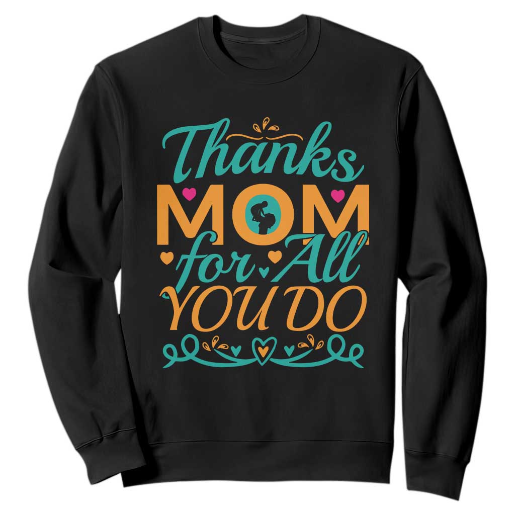 Autism Mom Sweatshirt Thanks Mom For All You Do TS01 Black Printyourwear