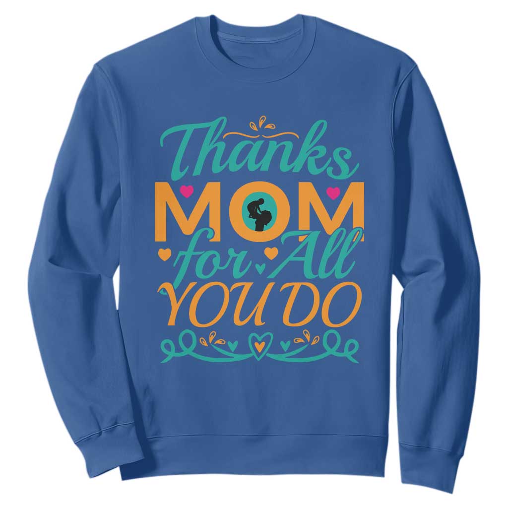 Autism Mom Sweatshirt Thanks Mom For All You Do TS01 Royal Blue Printyourwear