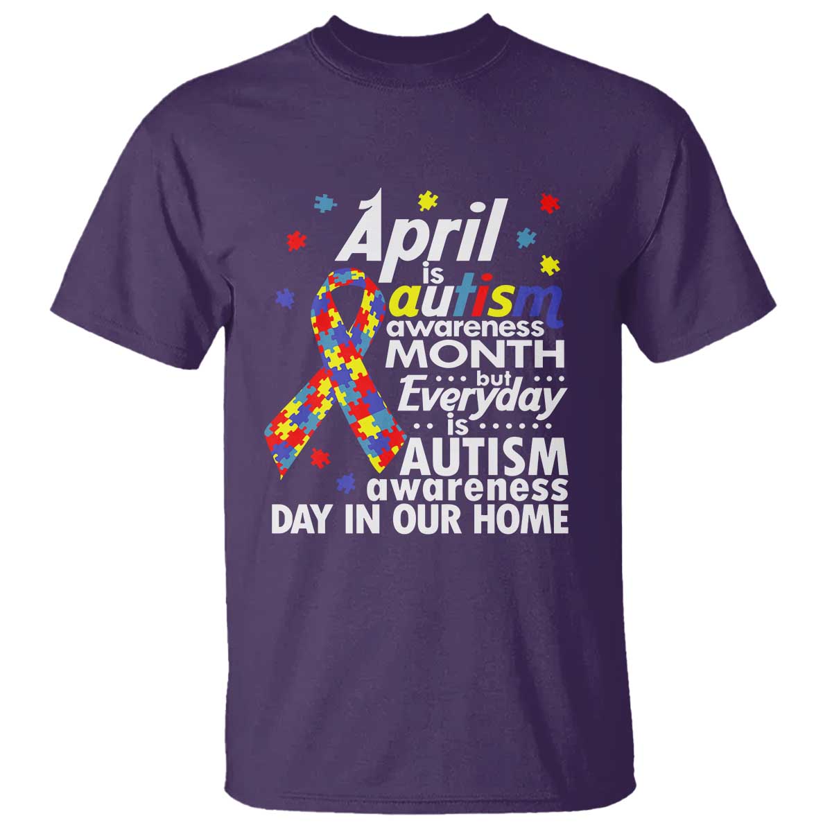 Autism Awareness T Shirt Everyday In Our Home Spectrum Puzzle Ribbon TS01 Purple Printyourwear