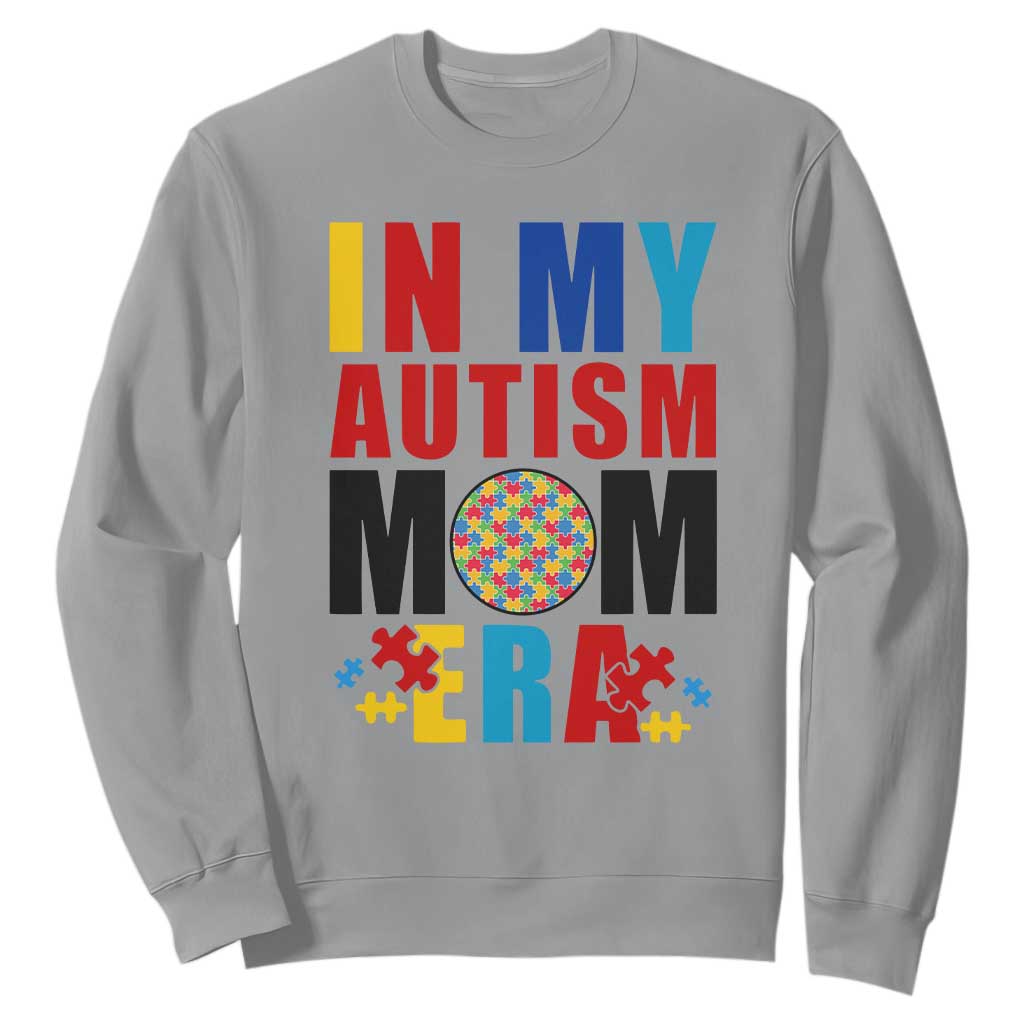 In My Autism Mom Era Sweatshirt Love Support Puzzle Piece TS01 Sport Gray Printyourwear