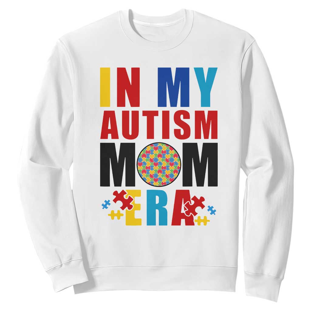 In My Autism Mom Era Sweatshirt Love Support Puzzle Piece TS01 White Printyourwear