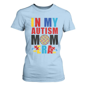 In My Autism Mom Era T Shirt For Women Love Support Puzzle Piece TS01 Light Blue Printyourwear