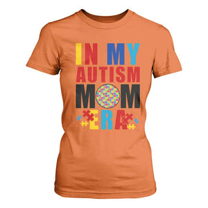 In My Autism Mom Era T Shirt For Women Love Support Puzzle Piece TS01 Orange Printyourwear