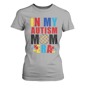 In My Autism Mom Era T Shirt For Women Love Support Puzzle Piece TS01 Sport Gray Printyourwear