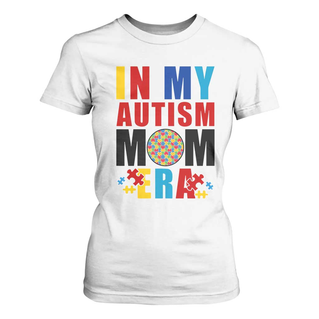 In My Autism Mom Era T Shirt For Women Love Support Puzzle Piece TS01 White Printyourwear