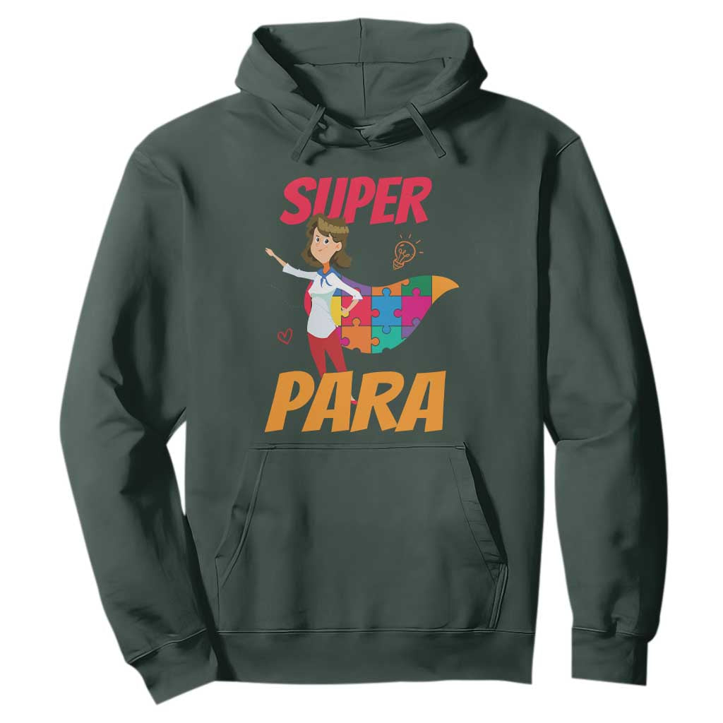 Autism Paraprofessional Teacher Hoodie Super Para Hero Support TS01 Dark Forest Green Printyourwear