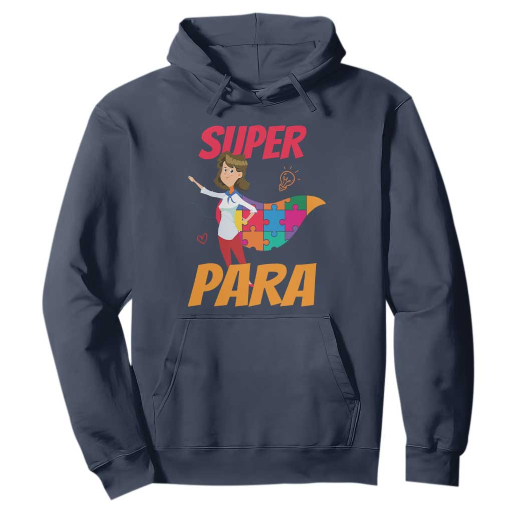 Autism Paraprofessional Teacher Hoodie Super Para Hero Support TS01 Navy Printyourwear