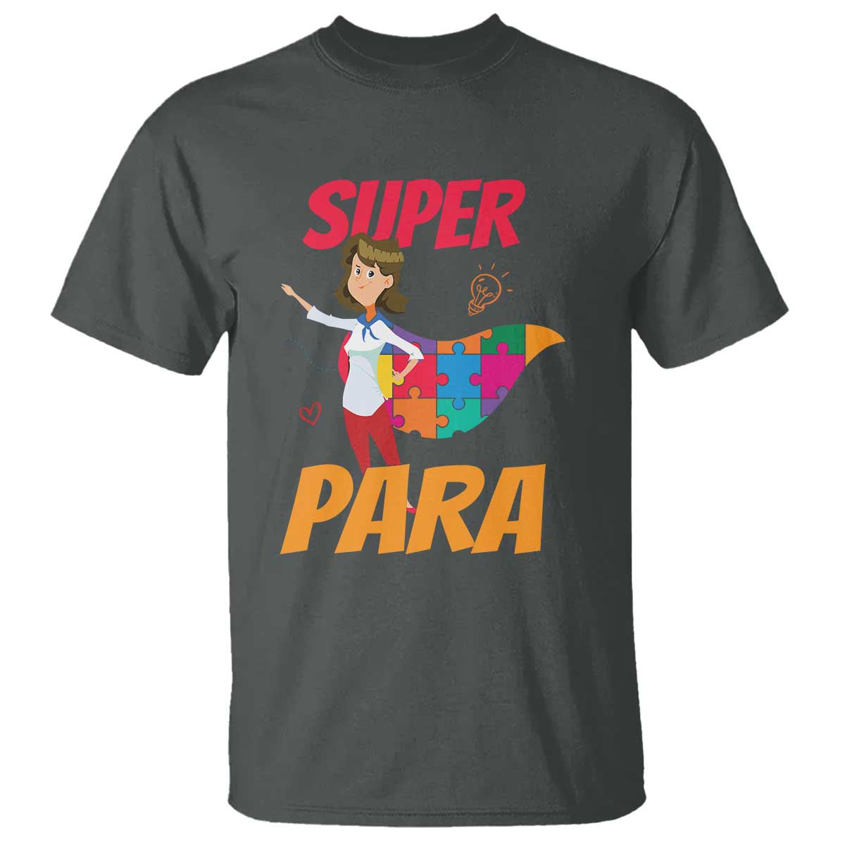 Autism Paraprofessional Teacher T Shirt Super Para Hero Support TS01 Dark Heather Printyourwear