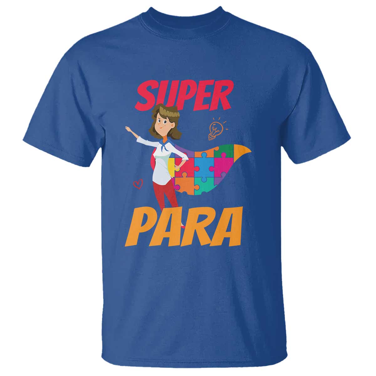 Autism Paraprofessional Teacher T Shirt Super Para Hero Support TS01 Royal Blue Printyourwear