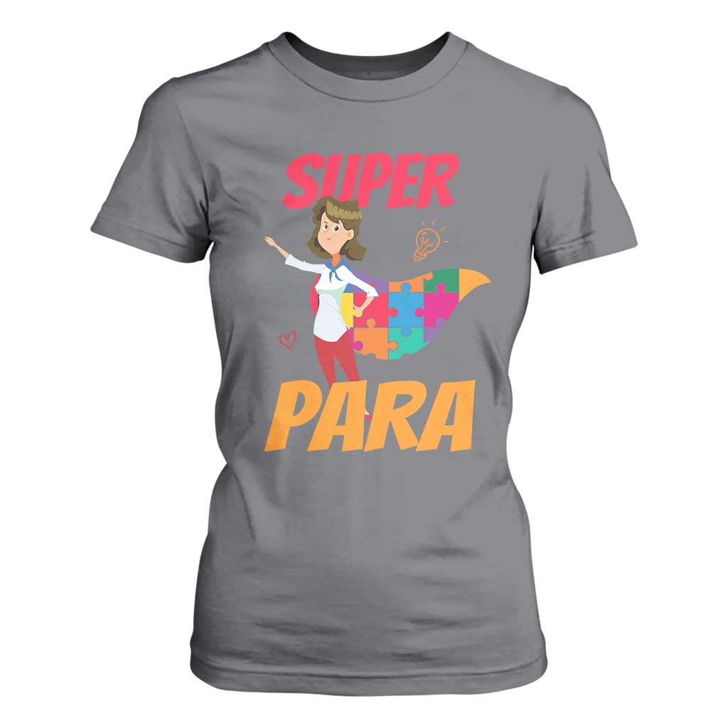 Autism Paraprofessional Teacher T Shirt For Women Super Para Hero Support TS01 Charcoal Printyourwear