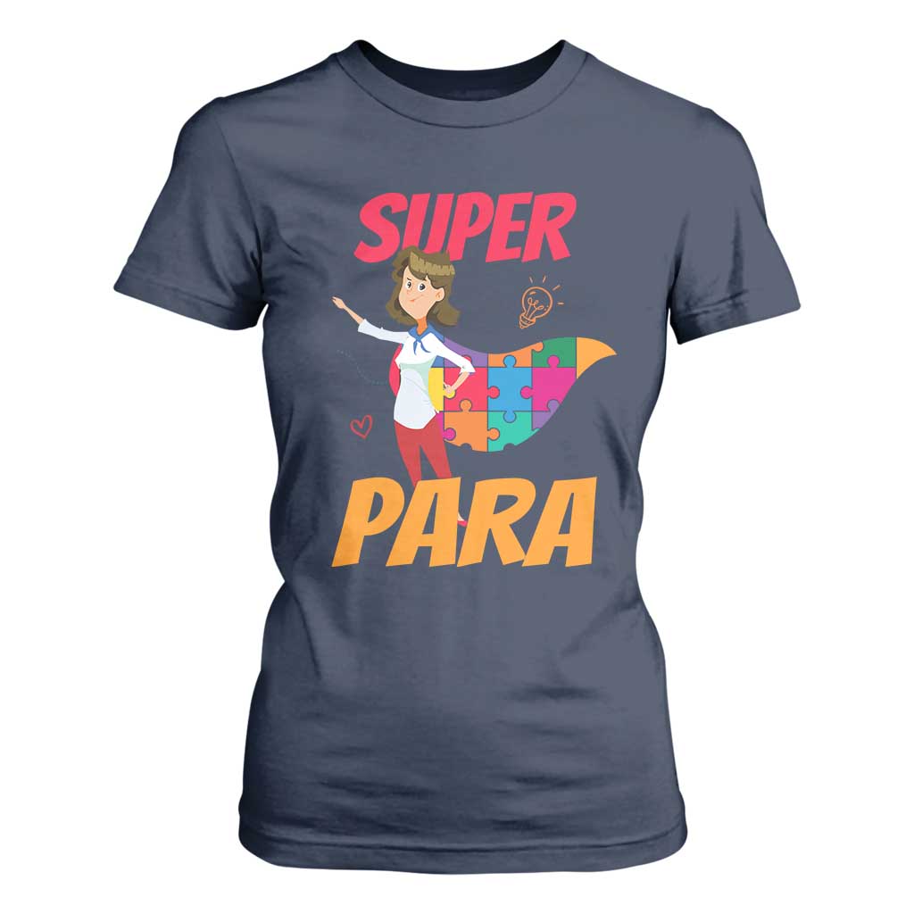 Autism Paraprofessional Teacher T Shirt For Women Super Para Hero Support TS01 Navy Printyourwear