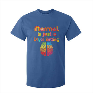 Proud Autism T Shirt For Kid Normal Is Just A Dryer Setting Neurodiversity Brain TS01 Royal Blue Printyourwear