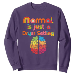 Proud Autism Sweatshirt Normal Is Just A Dryer Setting Neurodiversity Brain TS01 Purple Printyourwear