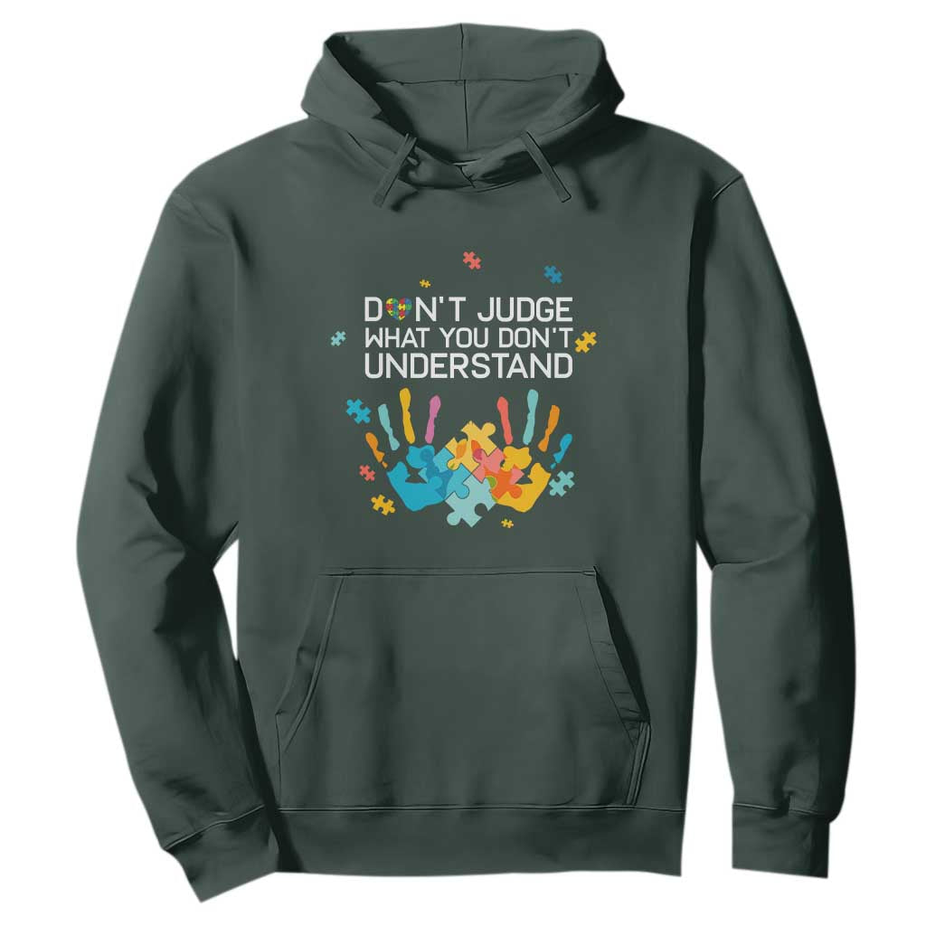 Autism Awareness Hoodie Don't Judge What You Don't Understand Puzzle Hand TS01 Dark Forest Green Printyourwear