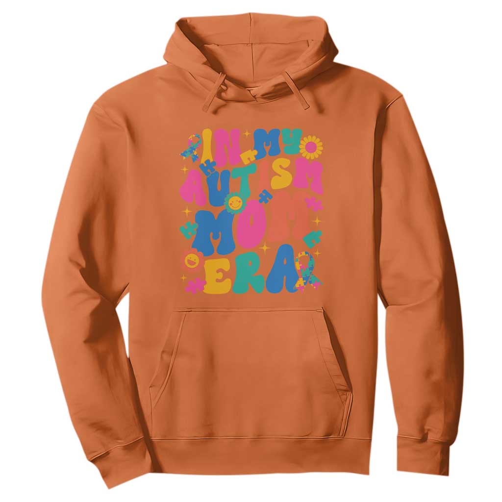 Autism Mama Hoodie In My Autism Mom Era TS01 Orange Printyourwear