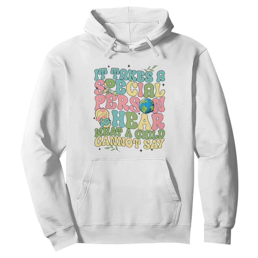 Embrace Autism Hoodie It Takes A Special Person To Hear What A Child Cannot Say TS01 White Printyourwear