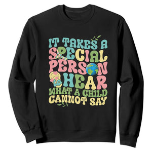 Embrace Autism Sweatshirt It Takes A Special Person To Hear What A Child Cannot Say TS01 Black Printyourwear