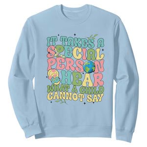 Embrace Autism Sweatshirt It Takes A Special Person To Hear What A Child Cannot Say TS01 Light Blue Printyourwear