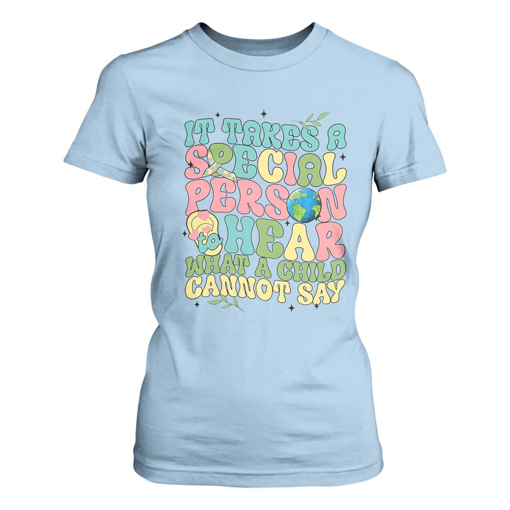 Embrace Autism T Shirt For Women It Takes A Special Person To Hear What A Child Cannot Say TS01 Light Blue Printyourwear