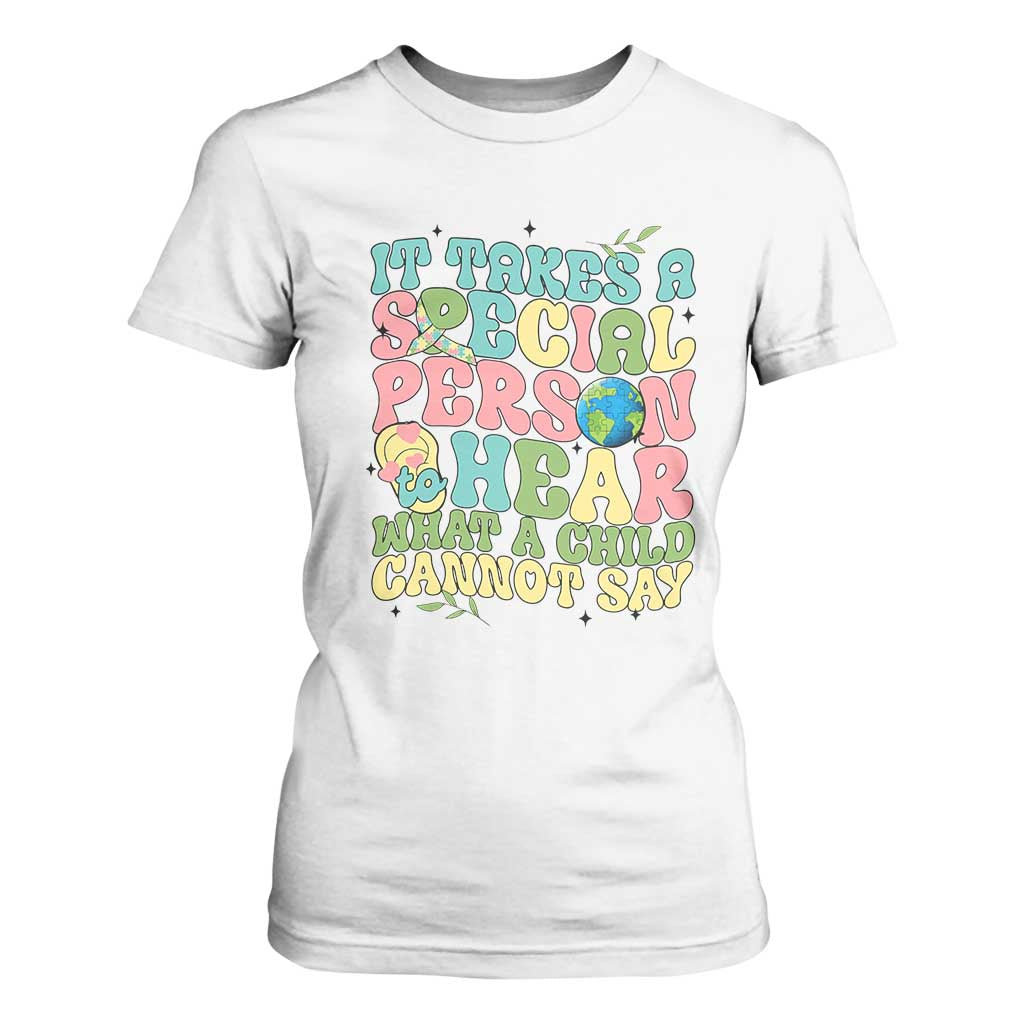 Embrace Autism T Shirt For Women It Takes A Special Person To Hear What A Child Cannot Say TS01 White Printyourwear
