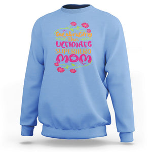 Happy Mother's Day Sweatshirt Celebrating Ultimate Super Hero Mom TS01 Carolina Blue Printyourwear