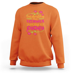 Happy Mother's Day Sweatshirt Celebrating Ultimate Super Hero Mom TS01 Orange Printyourwear
