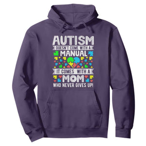 Autism Mom Hoodie It Doesn't Come With A Manual It Comes With A Mother Who Never Gives Up TS01 Purple Printyourwear