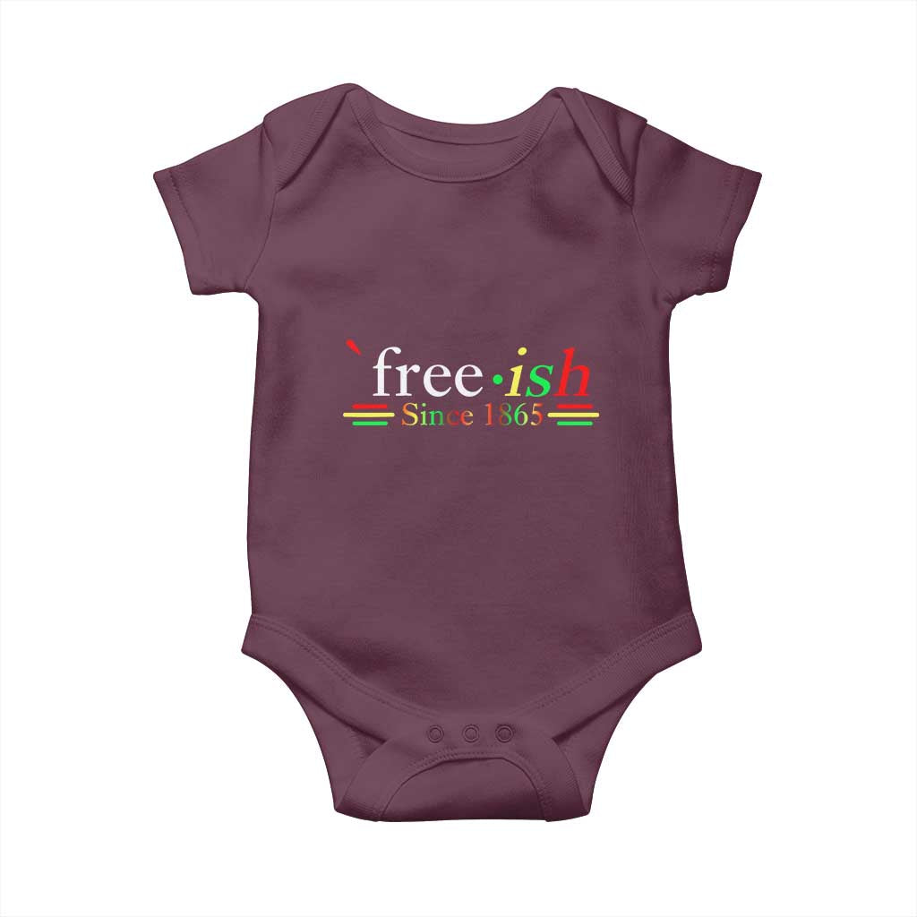 Free-ish Since 1865 Baby Onesie Juneteenth Freedom Emancipation Black History TS01 Maroon Print Your Wear