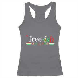 Free-ish Since 1865 Racerback Tank Top Juneteenth Freedom Emancipation Black History TS01 Charcoal Print Your Wear