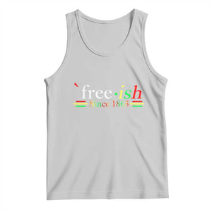 Free-ish Since 1865 Tank Top Juneteenth Freedom Emancipation Black History TS01 Ash Print Your Wear