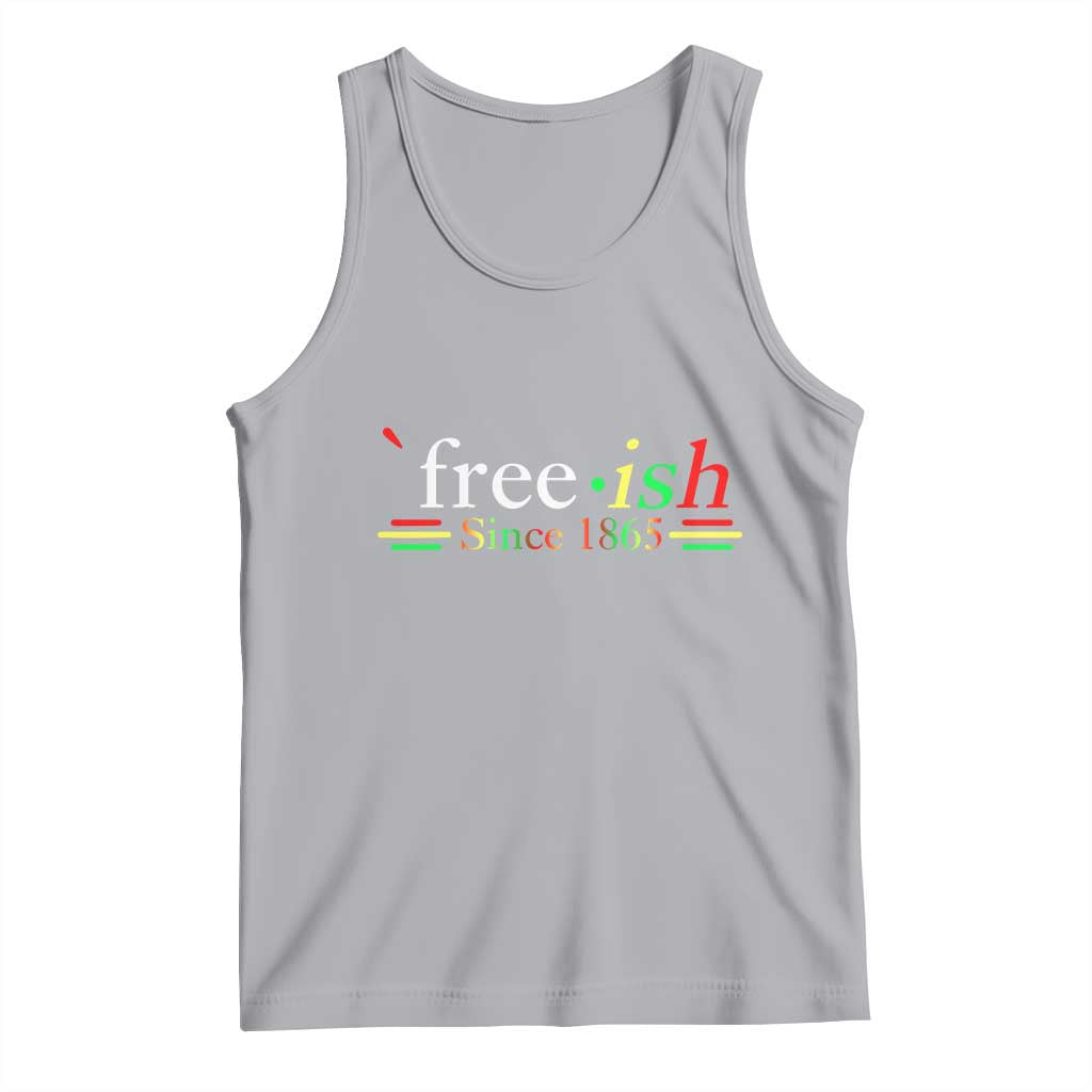 Free-ish Since 1865 Tank Top Juneteenth Freedom Emancipation Black History TS01 Athletic Heather Print Your Wear
