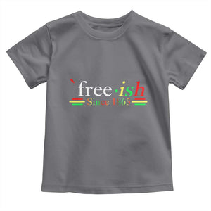 Free-ish Since 1865 Toddler T Shirt Juneteenth Freedom Emancipation Black History TS01 Charcoal Print Your Wear