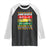 Juneteenth Is My Independence Day Raglan Shirt Black Pride Melanin TS01 Black White Print Your Wear
