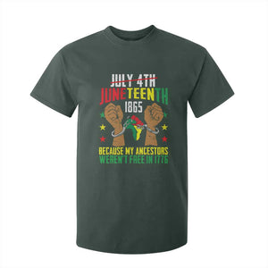Juneteenth 1865 T Shirt For Kid My Ancestors Weren't Free In 1776 TS01 Dark Forest Green Print Your Wear