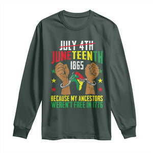 Juneteenth 1865 Long Sleeve Shirt My Ancestors Weren't Free In 1776 TS01 Dark Forest Green Print Your Wear