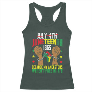 Juneteenth 1865 Racerback Tank Top My Ancestors Weren't Free In 1776 TS01 Dark Forest Green Print Your Wear