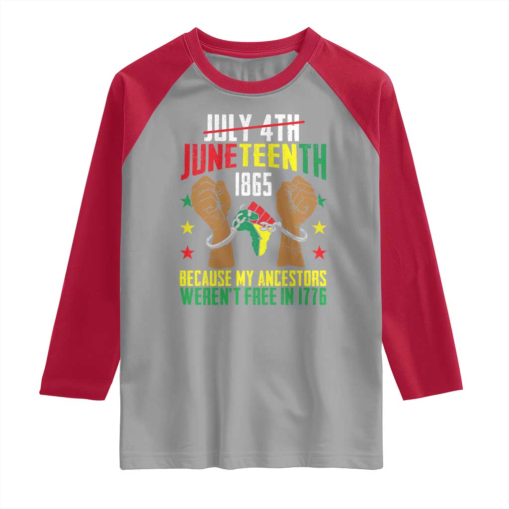 Juneteenth 1865 Raglan Shirt My Ancestors Weren't Free In 1776 TS01 Sport Gray Red Print Your Wear