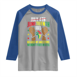 Juneteenth 1865 Raglan Shirt My Ancestors Weren't Free In 1776 TS01 Sport Gray Royal Print Your Wear
