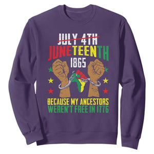 July 4Th Juneteenth Sweatshirt My Ancestors Weren't Free In 1776 TS01 Purple Printyourwear