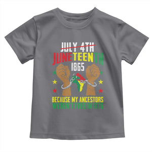 Juneteenth 1865 Toddler T Shirt My Ancestors Weren't Free In 1776 TS01 Charcoal Print Your Wear